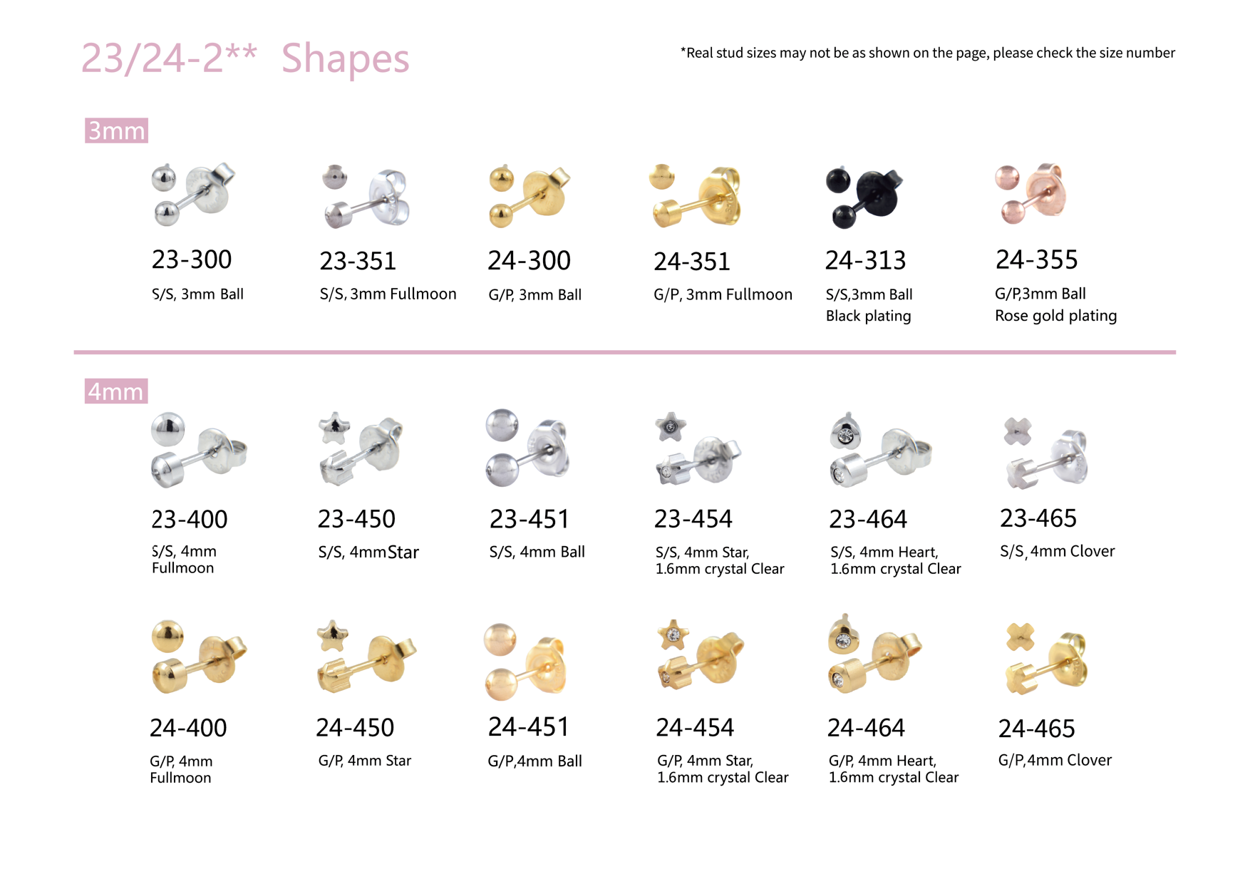 We have various earring studs to you for select.  (3)